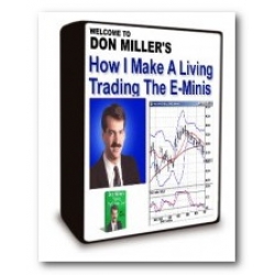 Don Miller – How I Trade The E-Minis For A Living